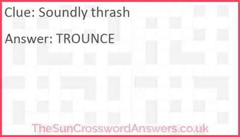 Enter the length or pattern for better results. . Thrash crossword clue